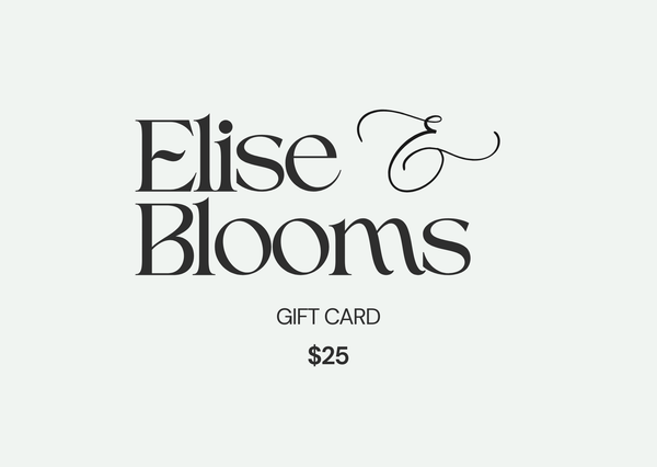 Elise Blooms gift card with a value of $25 on a grey background #$25.00